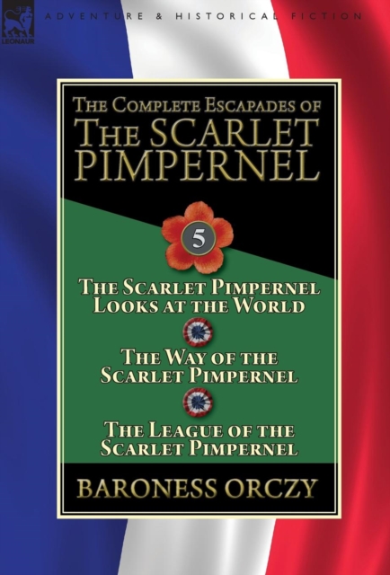 The Complete Escapades of the Scarlet Pimpernel
