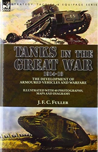 Tanks in the Great War, 1914-18