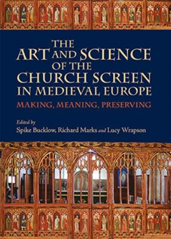The Art and Science of the Church Screen in Medieval Europe