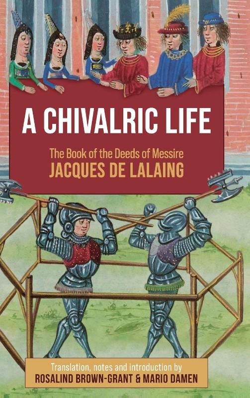 A Chivalric Life