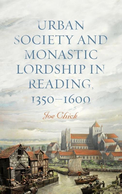Urban Society and Monastic Lordship in Reading, 1350-1600