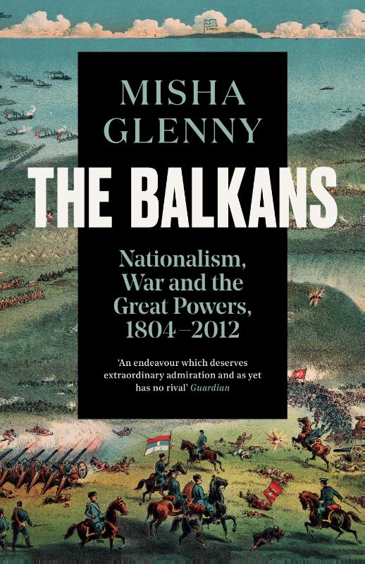 The Balkans, 1804–2012