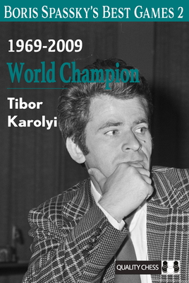 Boris Spassky’s Best Games 2