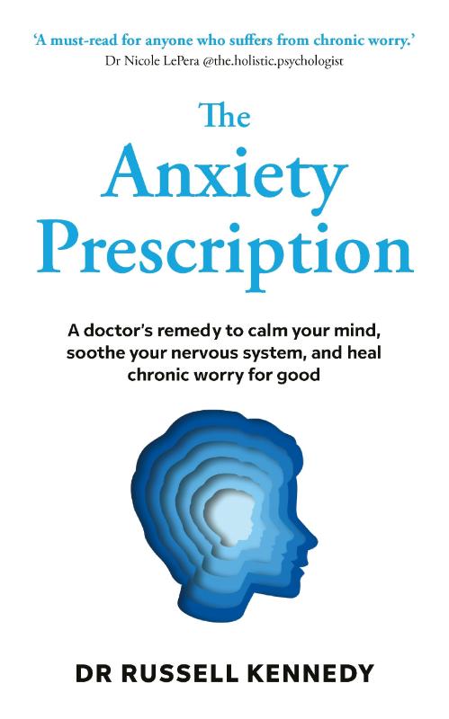 The Anxiety Prescription