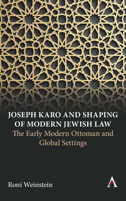 Joseph Karo and Shaping of Modern Jewish Law