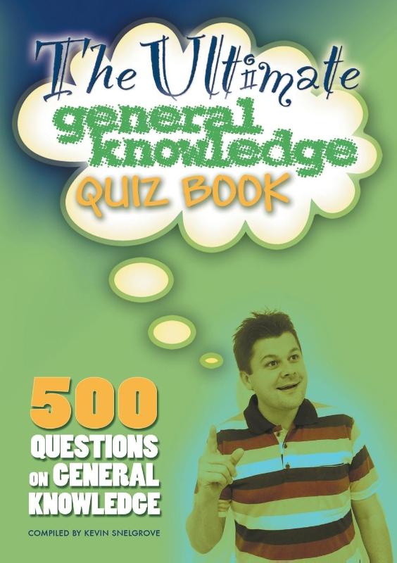 The Ultimate General Knowledge Quiz Book