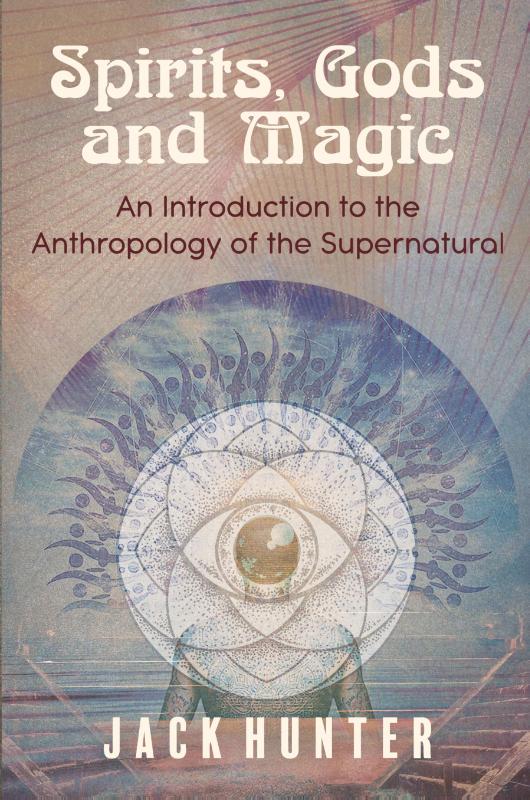 Spirits, Gods and Magic