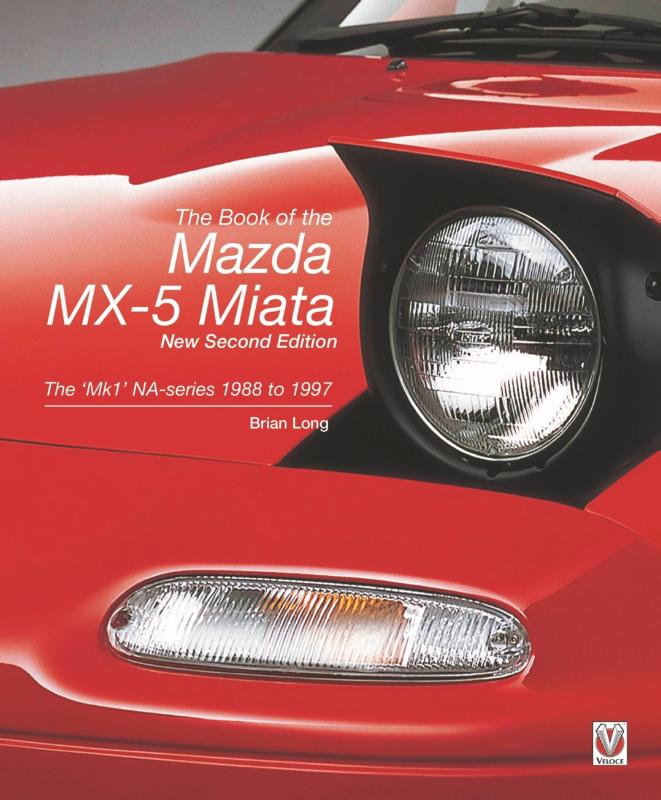 The Book of the Mazda Mx-5 Miata – New Second Edition