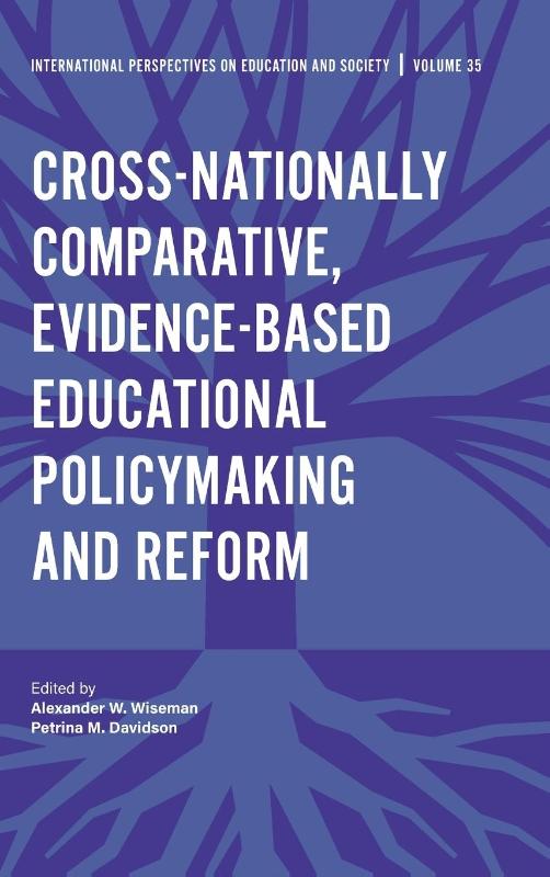 Cross-nationally Comparative, Evidence-based Educational Policymaking and Reform