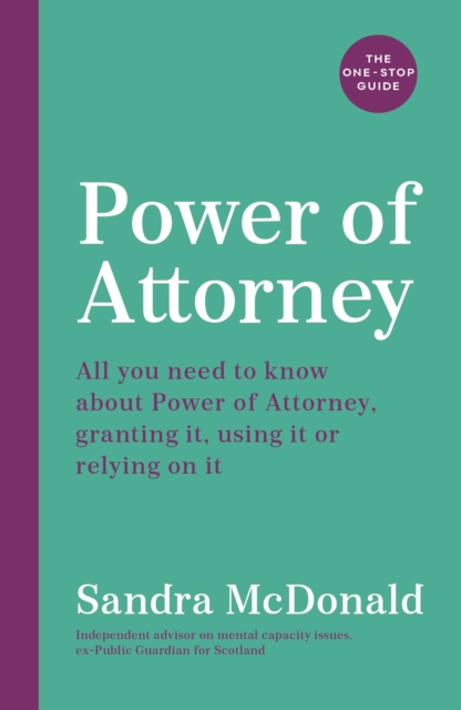Power of Attorney: The One-Stop Guide
