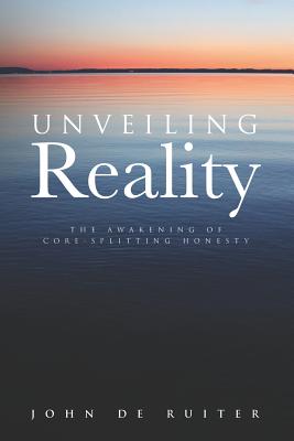 Unveiling Reality: The Awakening of Core-Splitting Honesty