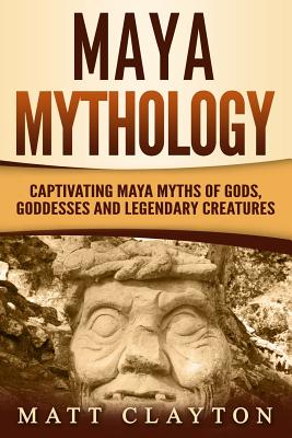 MAYA MYTHOLOGY