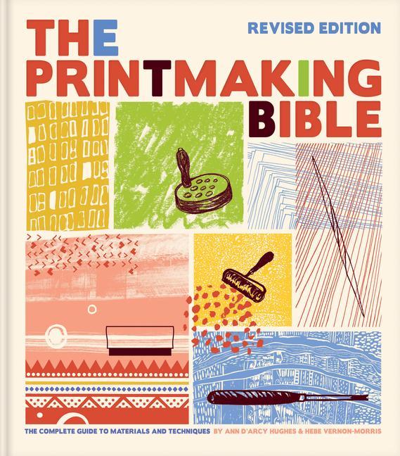 PRINTMAKING BIBLE REV /E