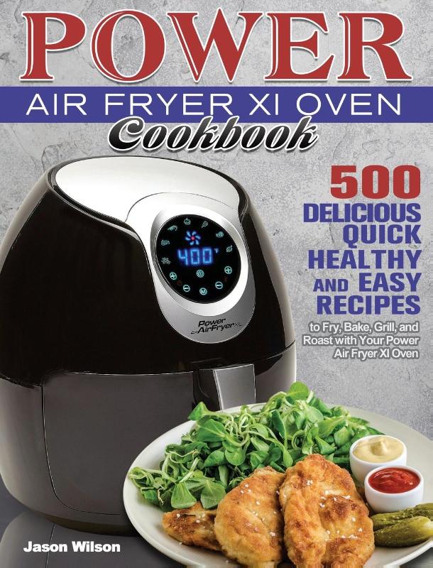 Power Air Fryer Xl Oven Cookbook