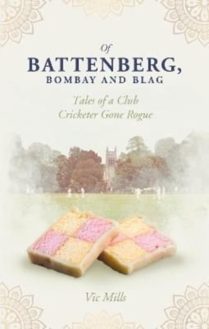 Of Battenberg; Bombay and Blag