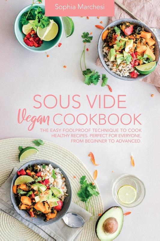 Sous Vide Vegan Cookbook
