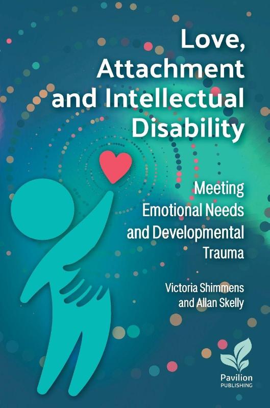 Love, Attachment and Intellectual Disability