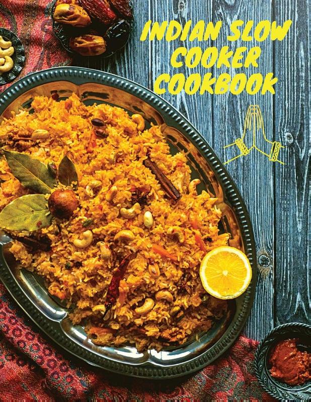 Indian Slow Cooker Cookbook