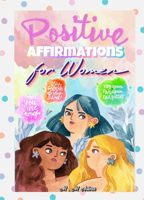 Positive Affirmations for Women -thinking Energy, Focus, Success, Prosperity, and Wealth Mindset