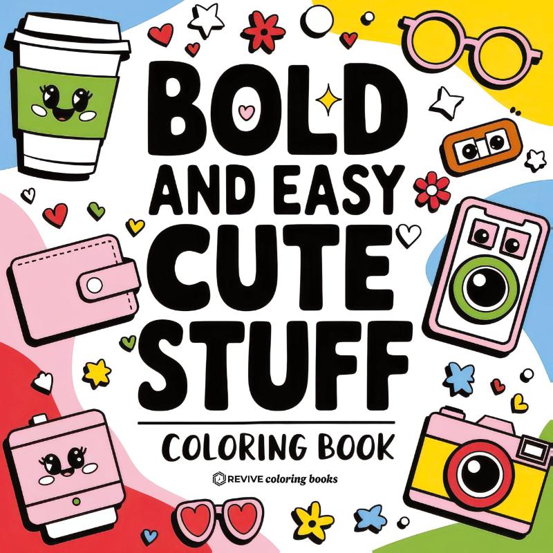Bold & Easy Cute Stuff Coloring Book
