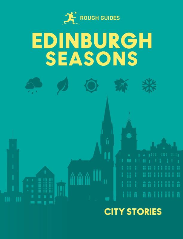 Rough Guides City Stories: Edinburgh Seasons