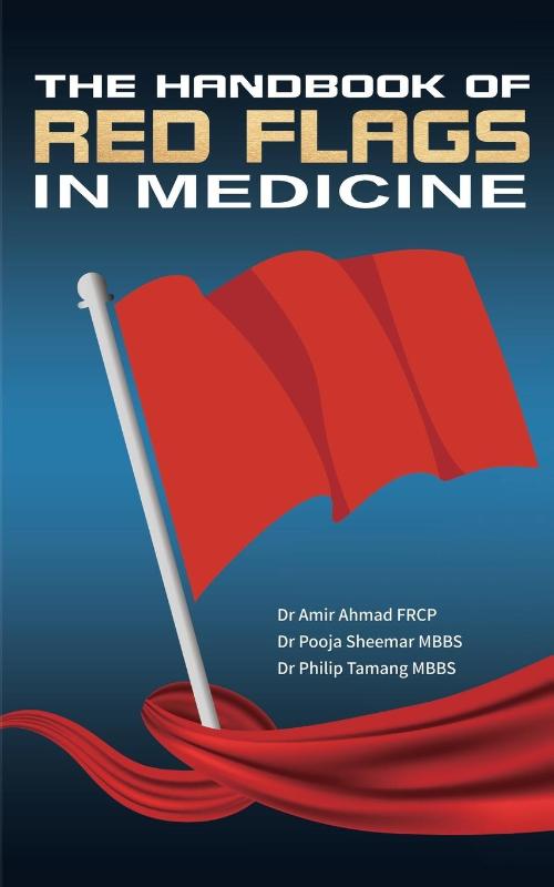 The Handbook Of Red Flags In Medicine