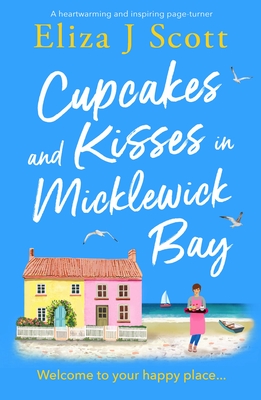 Cupcakes and Kisses in Micklewick Bay: A Heartwarming and Inspiring Page-Turner