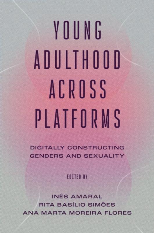 Young Adulthood Across Digital Platforms
