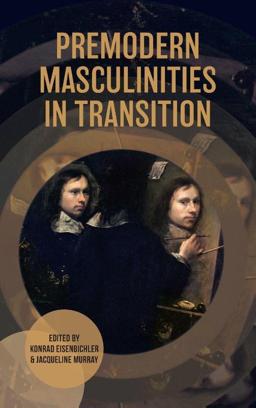 Premodern Masculinities in Transition