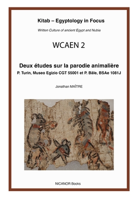 Deux Études Sur La Parodie Animalière: P. Turin, Museo Egizio Cgt 55001 Et P. Bâle, Bsae 1081