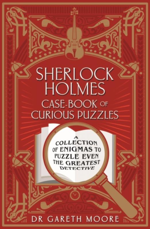Sherlock Holmes Case-Book of Curious Puzzles