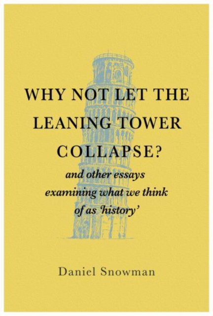 Why Not Let the Leaning Tower Collapse?