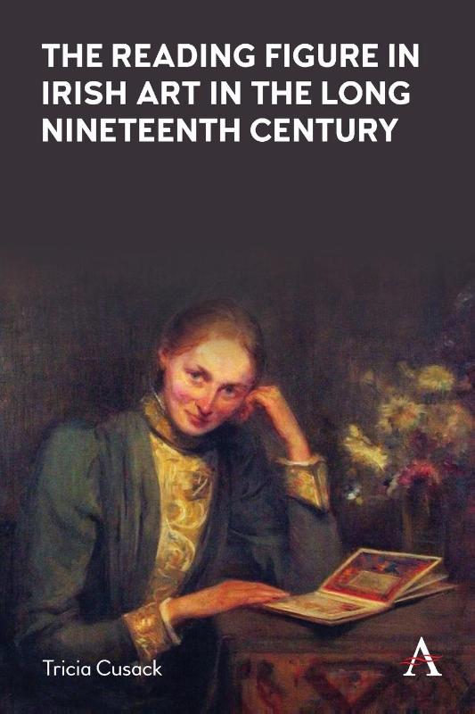 The Reading Figure in Irish Art in the Long Nineteenth Century