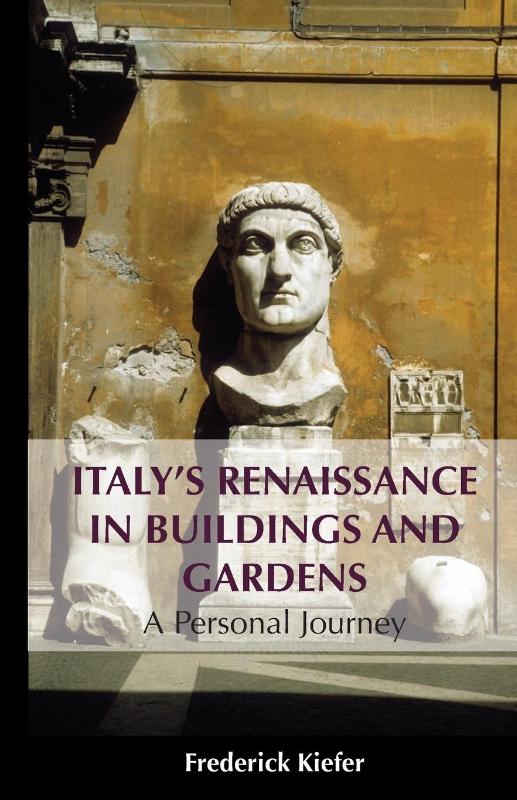 Italy’s Renaissance in Buildings and Gardens