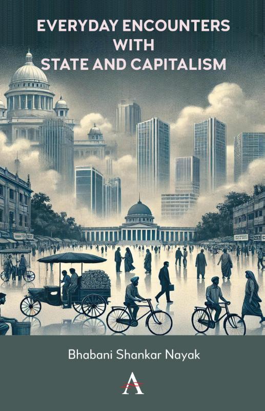 Everyday Encounters with State and Capitalism