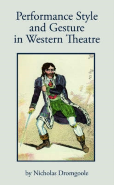 Performance Style and Gesture in Western Theatre