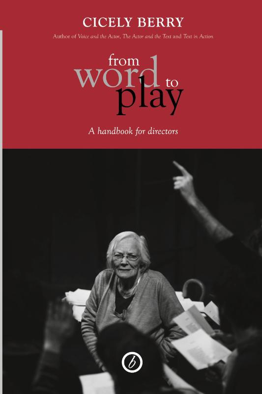 From Word To Play: A Textual Handbook for Actors and Directors