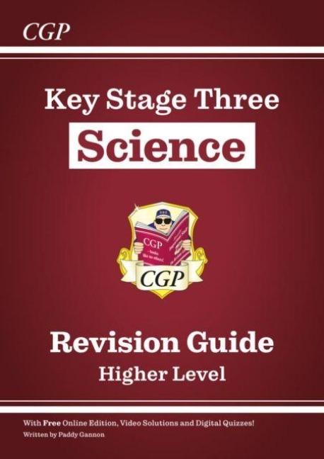 KS3 Science Revision Guide – Higher (includes Online Edition, Videos & Quizzes): for Years 7, 8 and 9