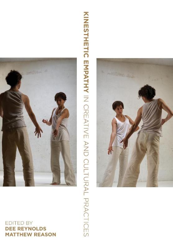 Kinesthetic Empathy in Creative and Cultural Practices