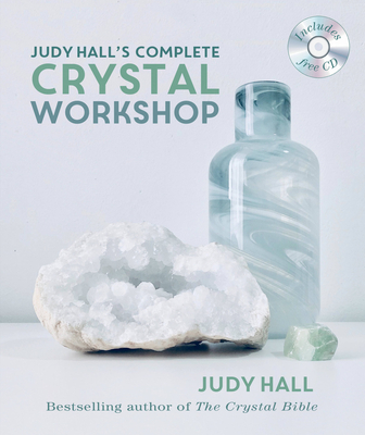 Hall, J: Judy Hall's Complete Crystal Workshop