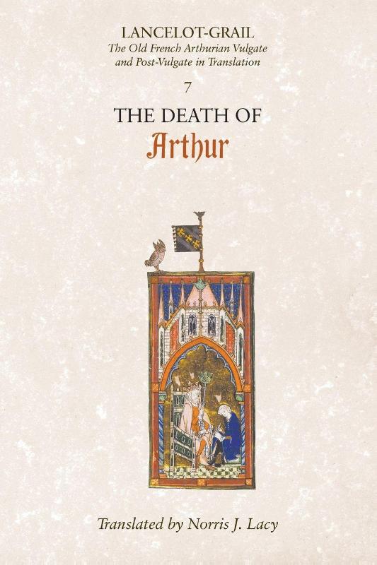 Lancelot-Grail: 7. The Death of Arthur