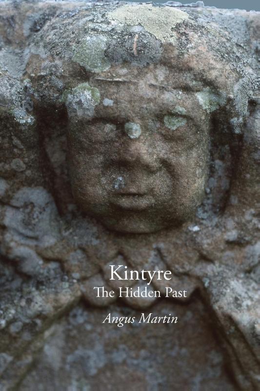 Kintyre: The Hidden Past