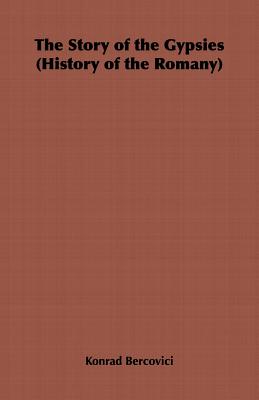 The Story of the Gypsies (History of the Romany)