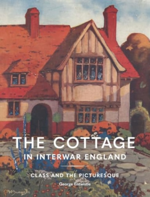 The Cottage in Interwar England