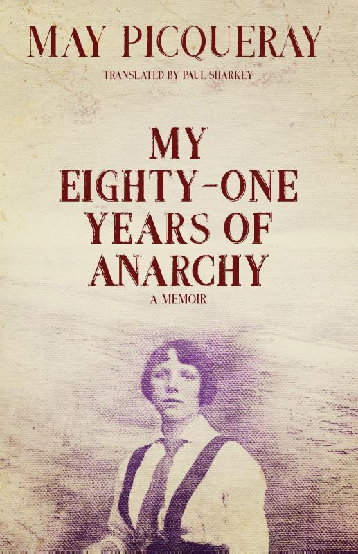 My Eighty-One Years of Anarchy
