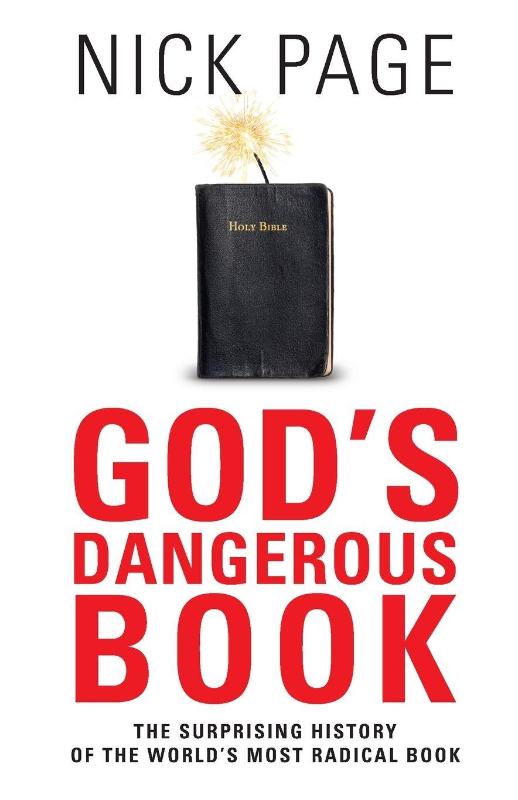 God's Dangerous Book: The Surprising History of the World's Most Radical Book
