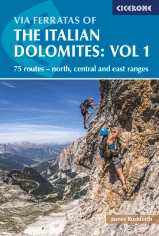 Via Ferratas of the Italian Dolomites Volume 1