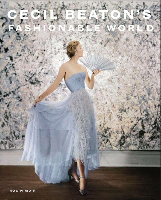 Cecil Beaton's Fashionable World