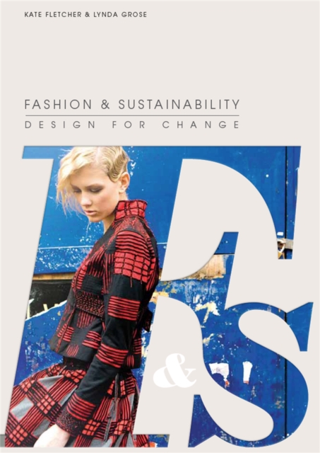 Fashion and Sustainability: Design for Change