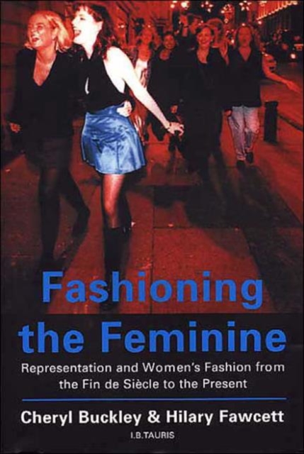 Fashioning the Feminine